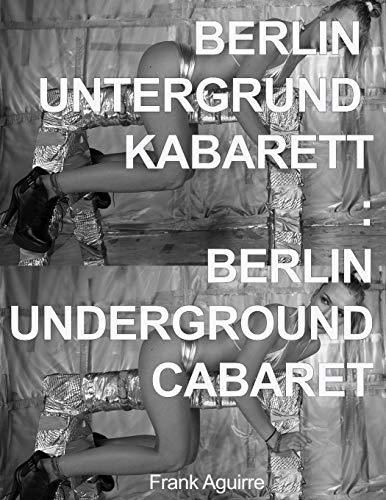 Preisvergleich Produktbild Berlin Untergrund Kabarett : Berlin Underground Cabaret