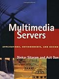 Image de Multimedia Servers: Applications, Environments and Design (The Morgan Kaufmann Series in Multimedia Information and Systems)