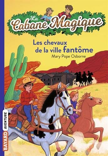 Download La Cabane Magique, Tome 13 : Les chevaux de la ville fantôme Download La Cabane Magique, Tome 13 : Les chevaux de la ville fantôme