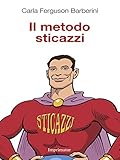 Il metodo sticazzi