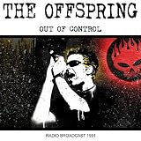Out of Control-Radio Broadcast 1991 - Offspring