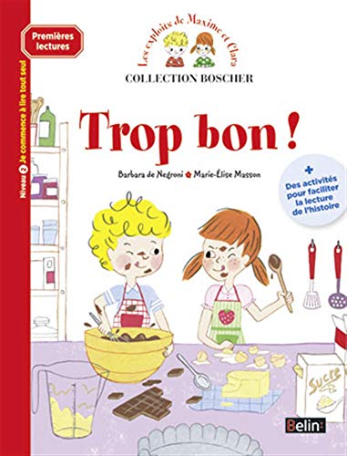 Télécharger Boscher Premires lectures - Trop bon ! PDF Ebook En Ligne