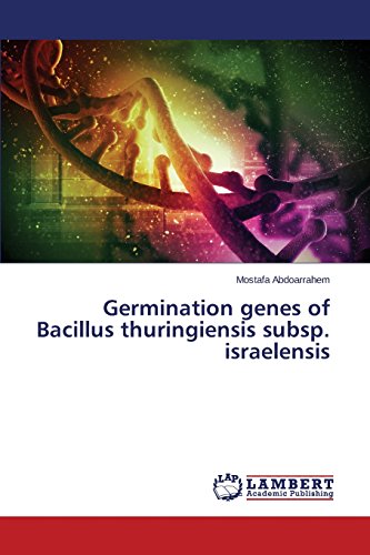 Preisvergleich Produktbild Germination genes of Bacillus thuringiensis subsp. israelensis