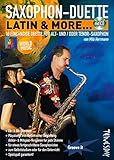  Saxophon-Duette - Latin & more... (mit CD) für Alt- (Eb) & Tenor-(Bb)Sax - Noten + Playalongs für Saxophonisten (Voll- & Halb-Playbacks)
