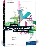 Grundkurs Typografie und Layout: Für Ausbildung, Studium und Praxis by 