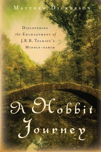 A Hobbit Journey: Discovering the Enchantment of J. R. R. Tolkien's Middle-Earth