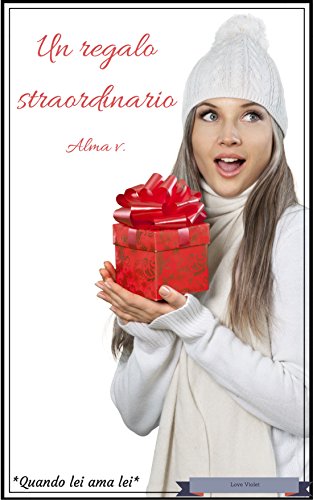 Alma V. - Un regalo straordinario (2016)