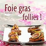 Foie gras follies