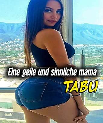 Geschichten geile mama Mama Geschichten. 