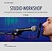 STUDIO-WORKSHOP: Hörspiele konzipieren und professionell produzieren: Ein Ratgeber by