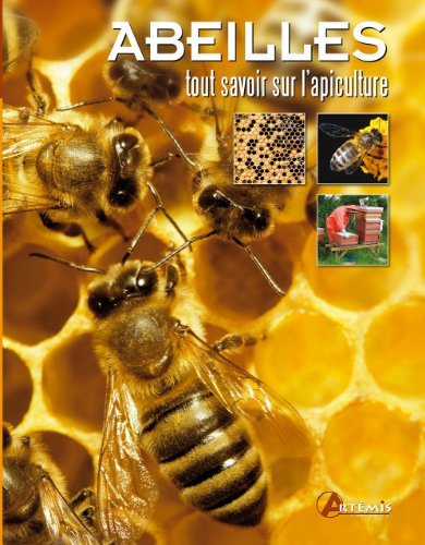 Download Abeilles, tout savoir sur l'apiculture Download Abeilles, tout savoir sur l'apiculture