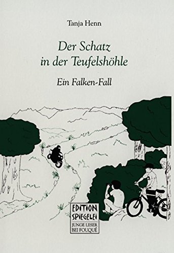 Preisvergleich Produktbild Der Schatz in der Teufelshöhle. Ein Falken-Fall (Fouqué / Edition Spiegelei)