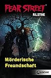 Fear Street - Mörderische Freundschaft by 