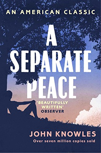A Separate Peace As Heaard On Bbc Radio 4: As heard on BBC Radio 4 (AN AMERICAN CLASSIC)