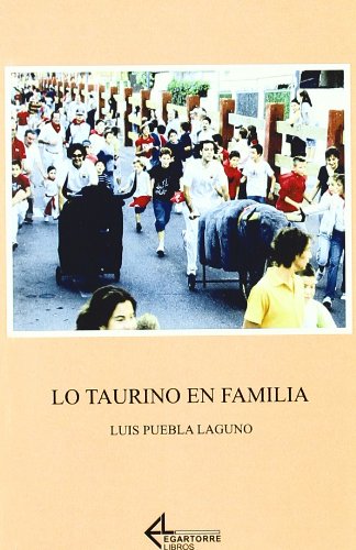 Preisvergleich Produktbild Lo taurino en familia (Tauromaquia de bolsillo, Band 7)