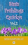 Sissis Frühlingsquickys Vol.2 by