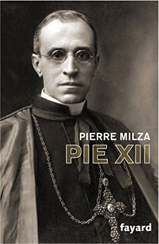 Pie XII (Biographies Historiques) Pie XII (Biographies Historiques)