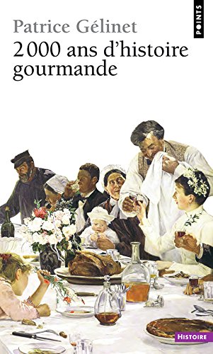 couverture de : 2000 ans d'histoire gourmande