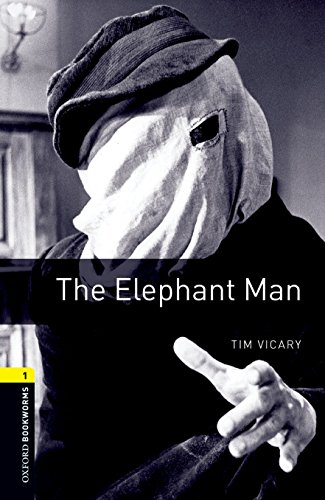 Oxford Bookworms Library: Level 1:: The Elephant Man (Oxford Bookworms ELT)