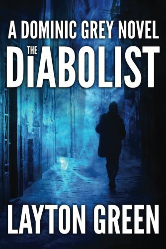 The Diabolist (The Dominic Grey Series Book 3) (English Edition)