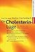 Produktbild Die Cholesterin- Lüge. Das Märchen vom bösen Cholesterin