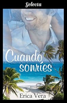 Cuando sonríes de [Vera, Erica]