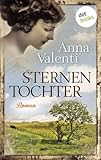 Sternentochter: Roman von Anna Valenti