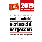 verheimlicht – vertuscht – vergessen 2019: Was 2018 nicht in der Zeitung stand