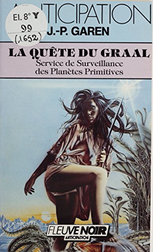 Download Service de surveillance des planètes primitives (13): La Quête du Graal