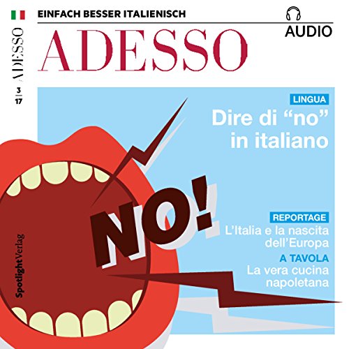 ADESSO-audio-Dire-di-no-in-italiano-032017-Italienisch-lernen-Audio-Negativstze
