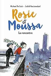 jaquette livre Rosie et Moussa, Tome 01: La rencontre