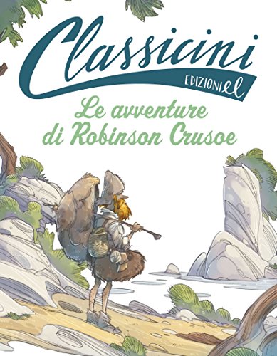 Le avventure di Robinson Crusoe Le avventure di Robinson Crusoe