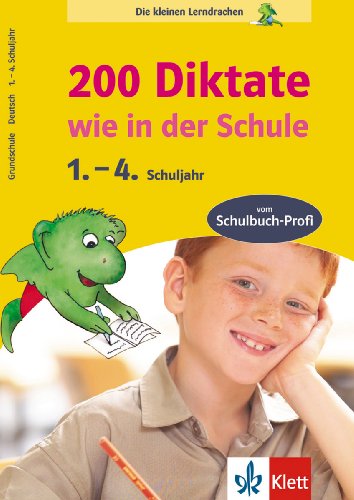 Download Die kleinen Lerndrachen: 200 Diktate wie in der Schule, Deutsch 1. - 4. Klasse Download Die kleinen Lerndrachen: 200 Diktate wie in der Schule, Deutsch 1. - 4. Klasse