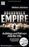 Boardwalk Empire: Aufstieg und Fall von Atlantic City (Jabboq) von Johnson, Nelson (2013) Taschenbuch by 