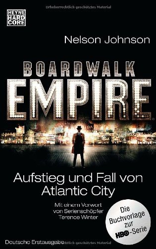 Boardwalk Empire: Aufstieg und Fall von Atlantic City (Jabboq) von Johnson, Nelson (2013) Taschenbuch