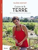 Cuisine de la Terre Le plaisir de la cuisine vivante au rythme des saisons