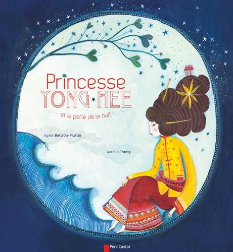 Princesse Yong Hee et la perle de nuit