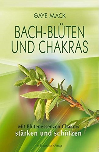 Bach-Blüten und Chakras (Broschiert)