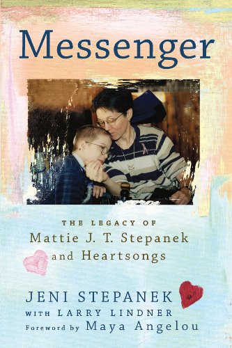 Messenger: The Legacy of Mattie J.T. Stepanek and Heartsongs (English Edition)