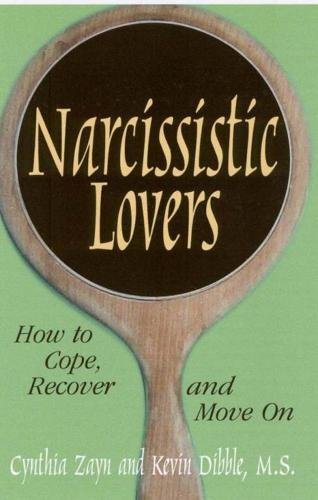 Narcissistic Lovers: How to Cope, Recover and Move on livre