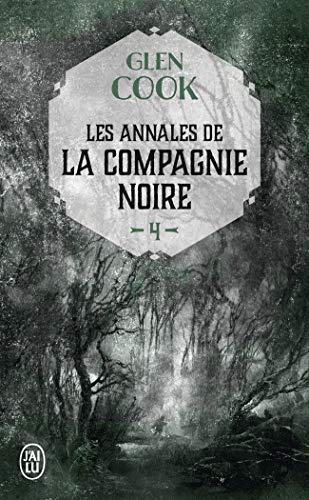 Les Annales de la Compagnie noire, Tome 4 : Jeux d'ombres Les Annales de la Compagnie noire, Tome 4 : Jeux d'ombres