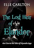 Image de The Lost Heir of Elandor (The Tales Of Myrrador Saga Book 2) (English Edition)