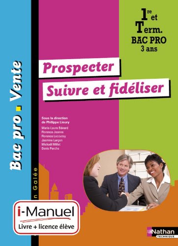 Download Prospecter - Suivre et fidéliser - 1re/Term Bac Pro Vente Download Prospecter - Suivre et fidéliser - 1re/Term Bac Pro Vente
