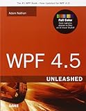 WPF 4.5 Unleashed by 