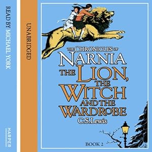 The Lion, the Witch and the Wardrobe: The Chronicles of ...