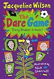 The Dare Game: A Tracy Beaker Story The Dare Game: A Tracy Beaker Story