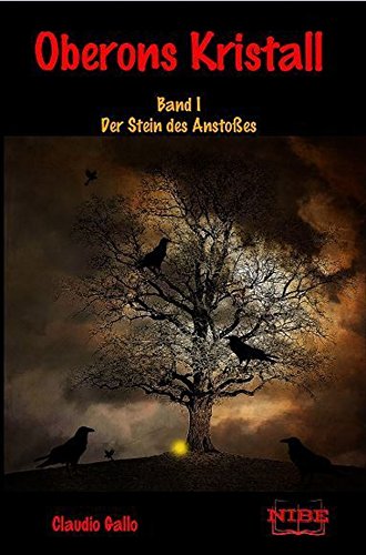 Cover zum Buch Oberons Kristall: Band I: Der Stein d...