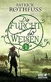 Die Furcht des Weisen / Band 1: Die Königsmörder-Chronik. Zweiter Tag