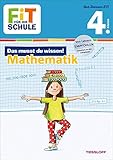 FiT FÜR DIE SCHULE: Das musst du wissen! Mathematik 4. Klasse by