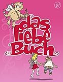 Image de Das liebe Buch: Ein satirisches Cartoonbuch über die Liebe
